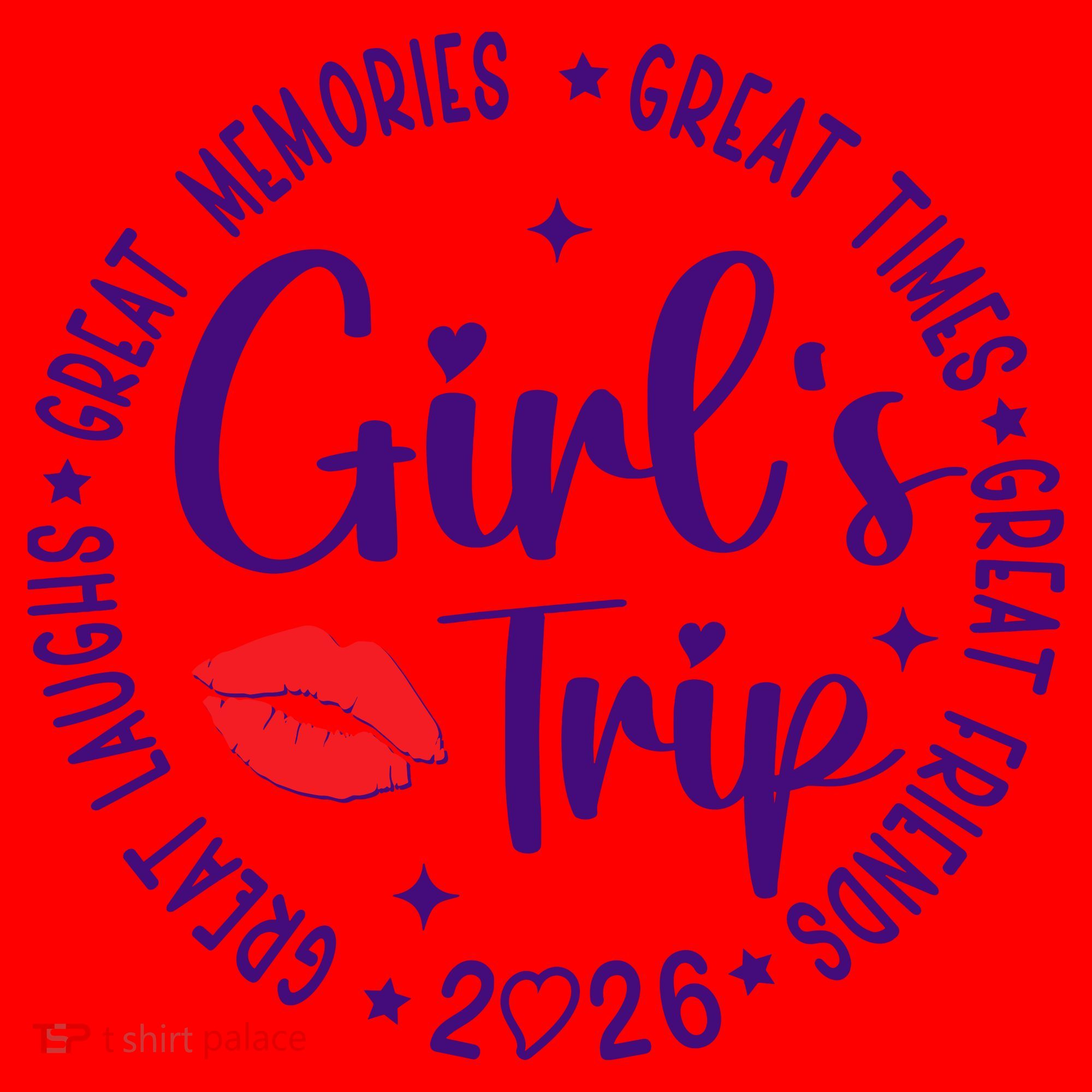 Girl Trip 2026 Great Memories Great Times Santa Hat