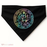 Girls Trip 2026 Great Laughs Memories Times Friends USA-Made Doggie Bandana thumb 0