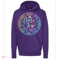 Girls Trip 2026 Great Laughs Memories Times Friends Hoodie thumb 0