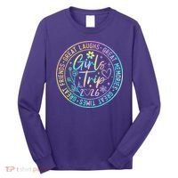 Girls Trip 2026 Great Laughs Memories Times Friends Long Sleeve Shirt thumb 0