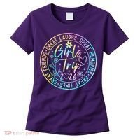 Girls Trip 2026 Great Laughs Memories Times Friends Women's T-Shirt thumb 0
