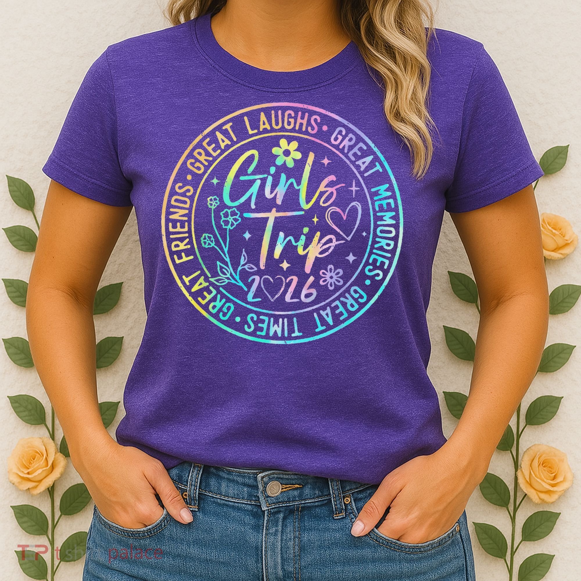 Girls Trip 2026 Great Laughs Memories Times Friends Women's T-Shirt