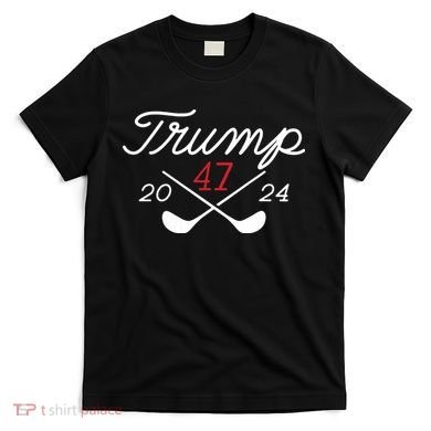 Golf Trump 47 2024 On Back T-Shirt
