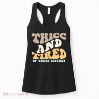 Groovy Thicc And Tired Of These Bitches Retro Wavy Women's Tank Top thumb 0