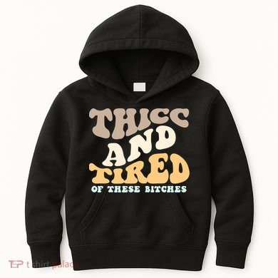Groovy Thicc And Tired Of These Bitches Retro Wavy Kids Hoodie