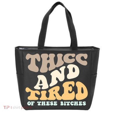Groovy Thicc And Tired Of These Bitches Retro Wavy Tote Bag