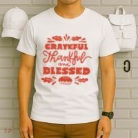 Grateful Thankful And Blessed Thanksgiving T-Shirt thumb 6