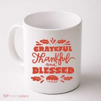 Grateful Thankful And Blessed Thanksgiving Coffee Mug