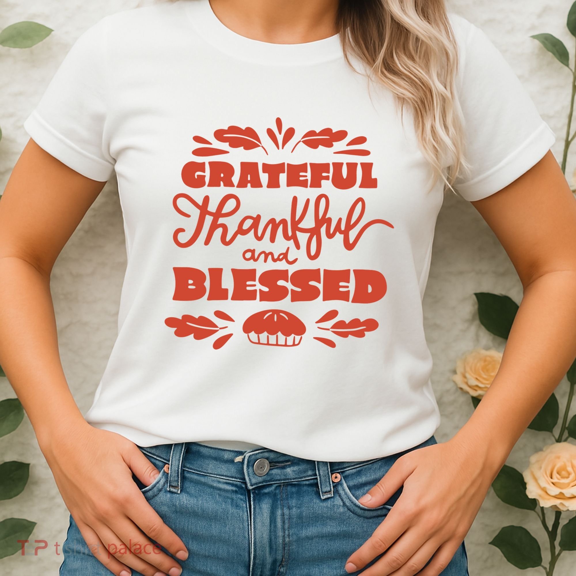 Grateful Thankful And Blessed Thanksgiving Women's T-Shirt