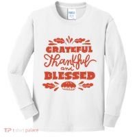 Grateful Thankful And Blessed Thanksgiving Kids Long Sleeve Shirt thumb 0
