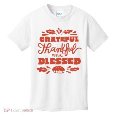 Grateful Thankful And Blessed Thanksgiving Kids T-Shirt