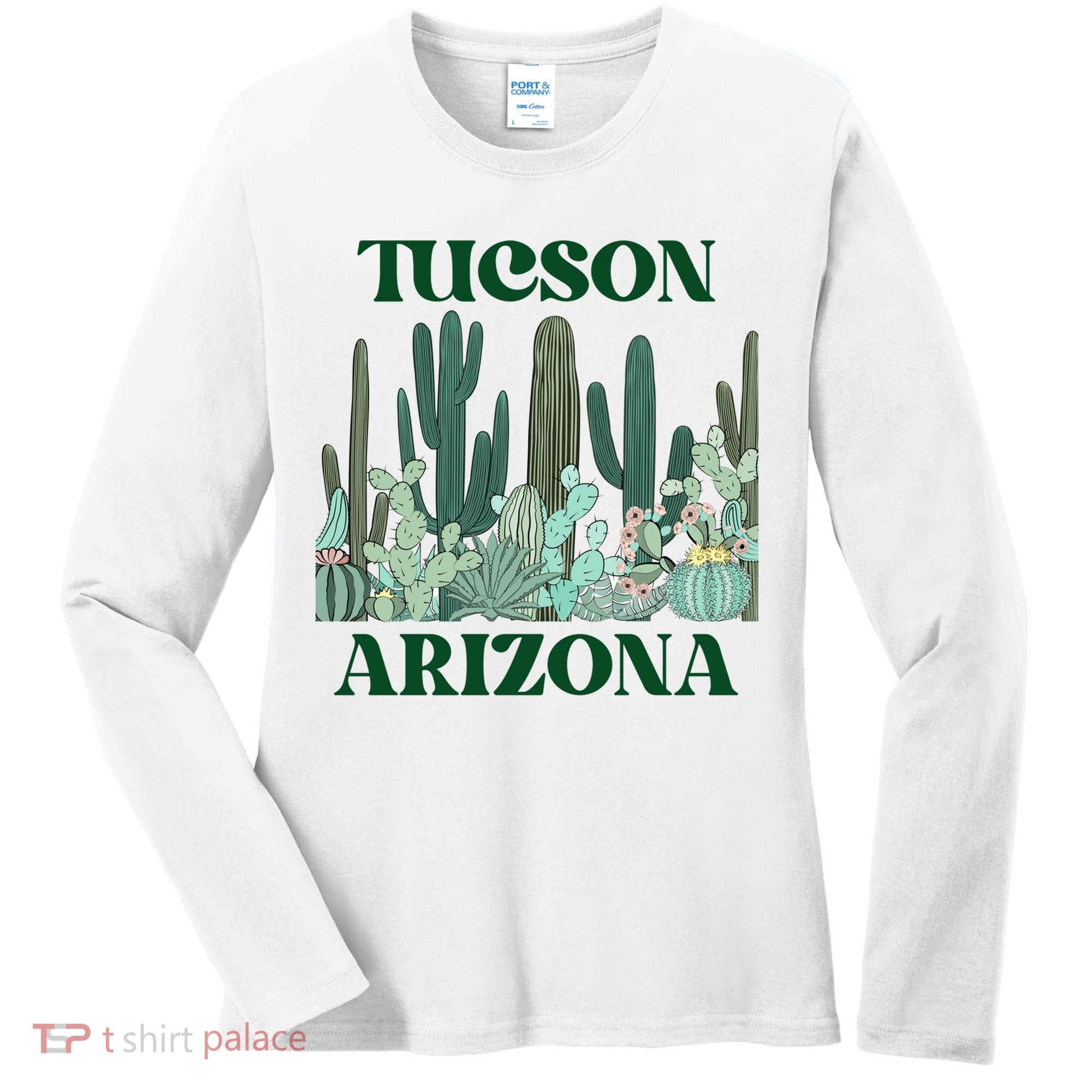 Green Tucson Arizona Cactus Great Gift Women's Long Sleeve Shirt