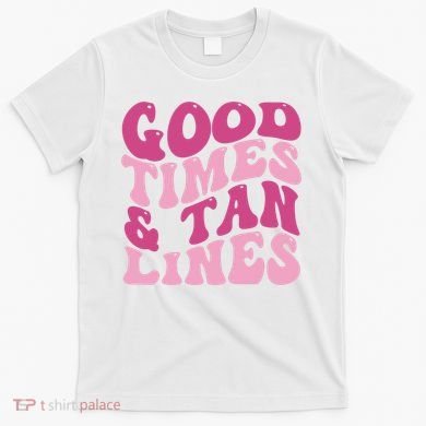 Good Times And Tan Lines Summer Groovy T-Shirt