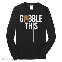 Gobble This Arrow Funny Thanksgiving Holiday Long Sleeve Shirt thumb 0