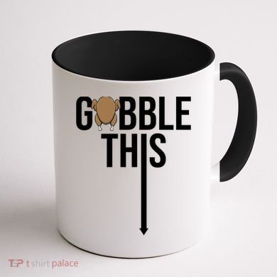 Gobble This Arrow Funny Thanksgiving Holiday Coffee Mug back