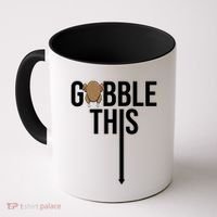 Gobble This Arrow Funny Thanksgiving Holiday Coffee Mug thumb 0