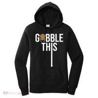 Gobble This Arrow Funny Thanksgiving Holiday Women's Hoodie thumb 0
