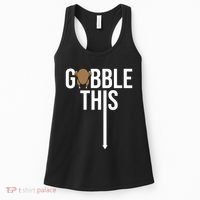 Gobble This Arrow Funny Thanksgiving Holiday Women's Tank Top thumb 0