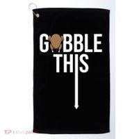 Gobble This Arrow Funny Thanksgiving Holiday Golf Towel thumb 0