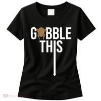 Gobble This Arrow Funny Thanksgiving Holiday Women's T-Shirt thumb 0
