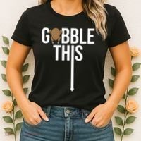 Gobble This Arrow Funny Thanksgiving Holiday Women's T-Shirt thumb 2