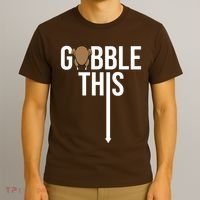 Gobble This Arrow Funny Thanksgiving Holiday T-Shirt thumb 3