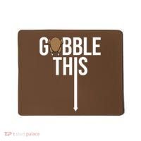 Gobble This Arrow Funny Thanksgiving Holiday Mousepad thumb 0