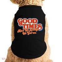 Good Times AinT We Lucky We GotEm Doggie Tank thumb 0