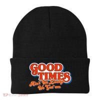 Good Times AinT We Lucky We GotEm Beanie thumb 0