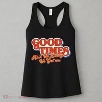 Good Times AinT We Lucky We GotEm Women's Tank Top thumb 3