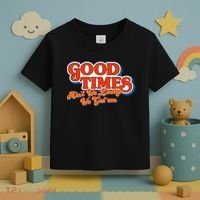 Good Times AinT We Lucky We GotEm Toddler T-Shirt thumb 3