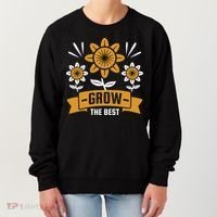 Grow The Best Women's Sweatshirt thumb 0
