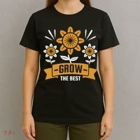 Grow The Best T-Shirt thumb 4