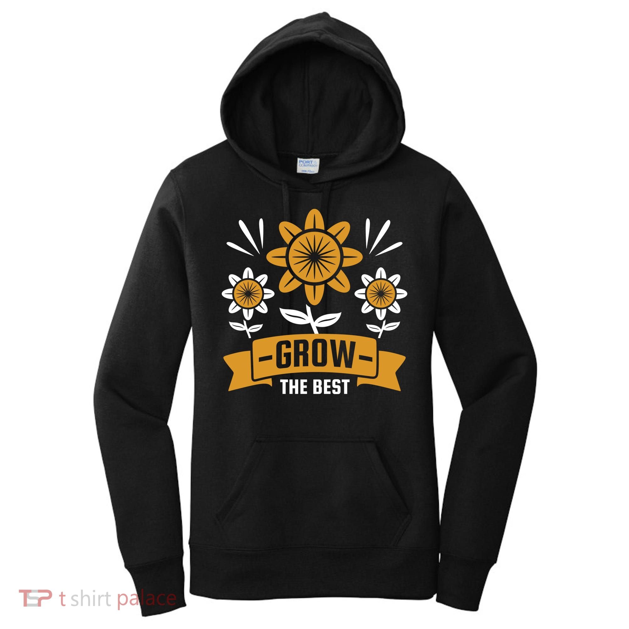 Grow The Best Women's Hoodie