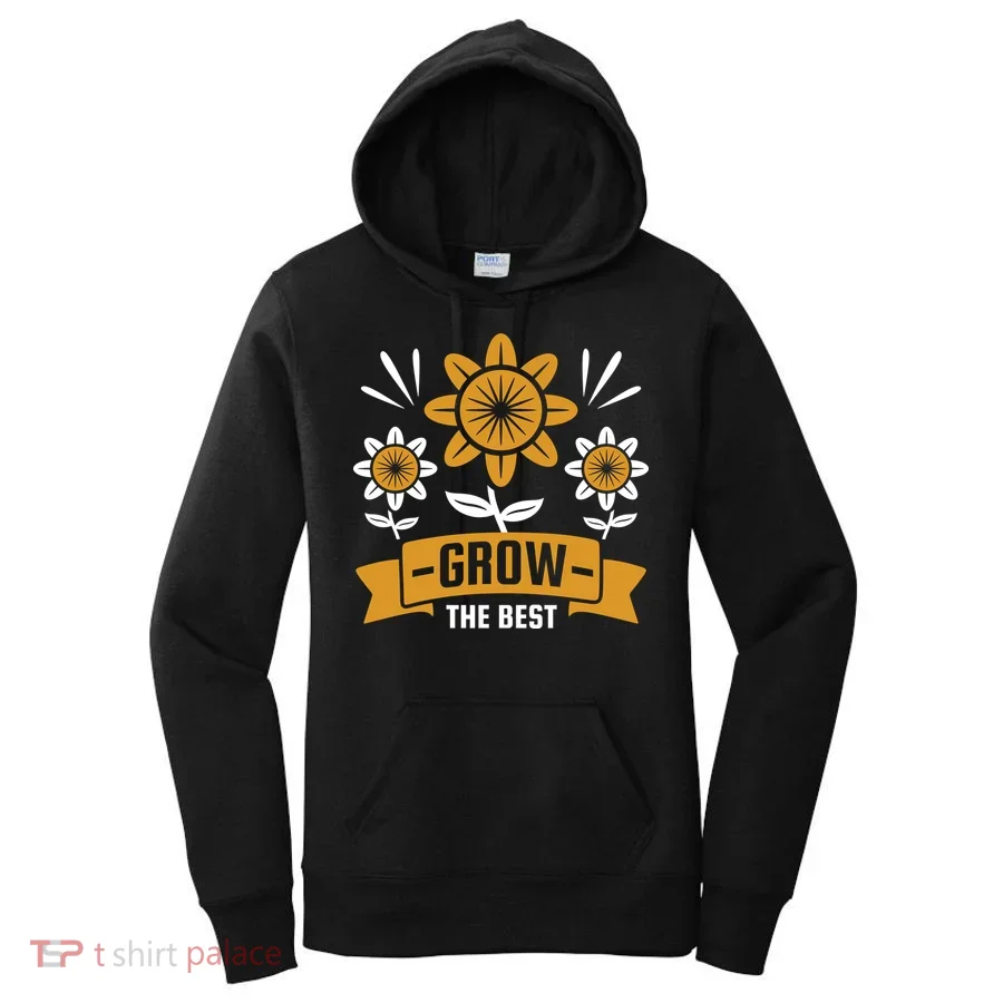 Grow The Best Women's Hoodie