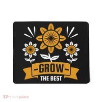 Grow The Best Mousepad thumb 0