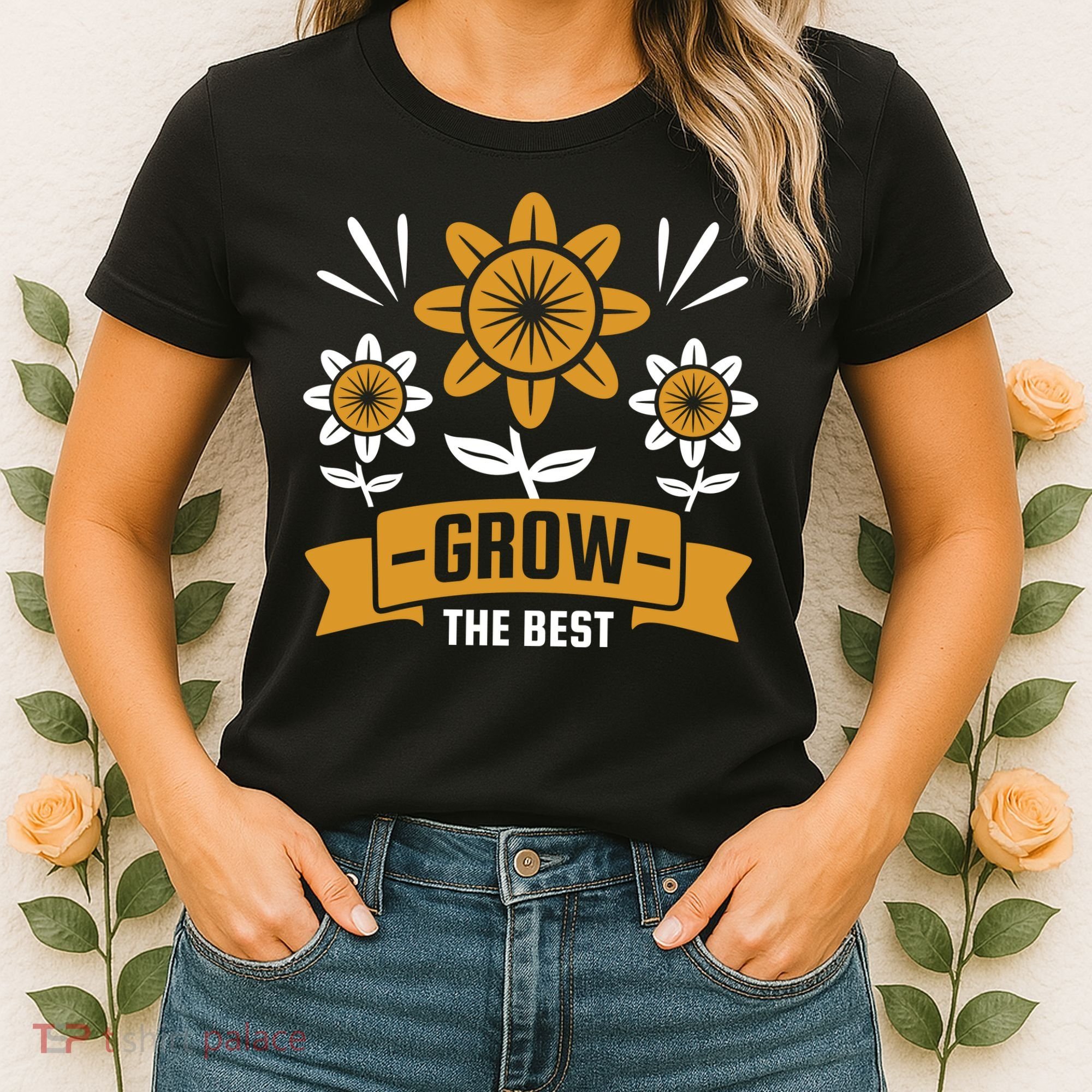 Grow The Best Women's T-Shirt