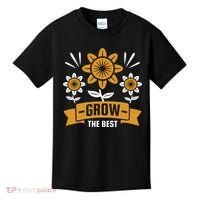 Grow The Best Kids T-Shirt thumb 0