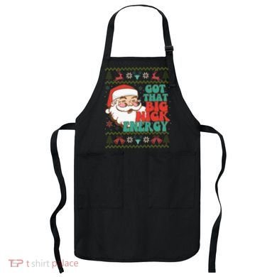 Got That Big Nick Energy Ugly Christmas Sweater Apron