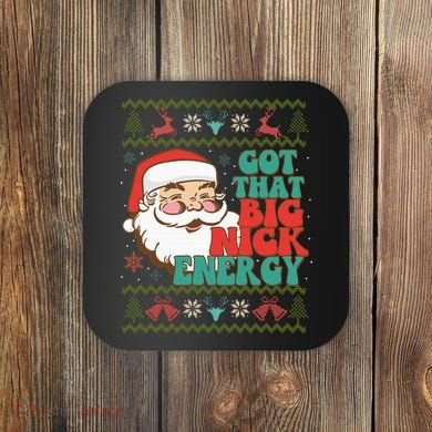 Got That Big Nick Energy Ugly Christmas Sweater Coaster