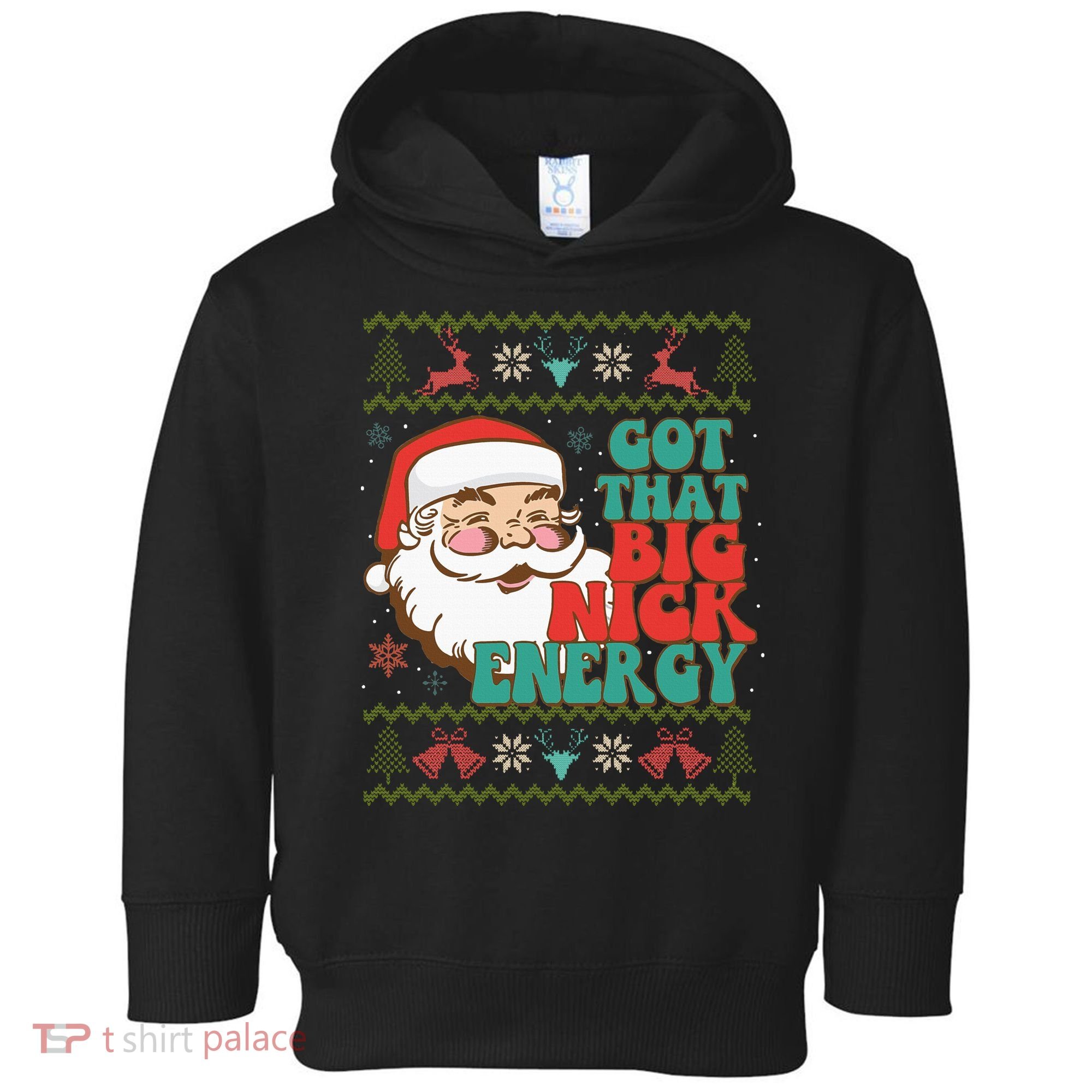 Got That Big Nick Energy Ugly Christmas Sweater Toddler Hoodie