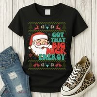 Got That Big Nick Energy Ugly Christmas Sweater Women's T-Shirt thumb 3