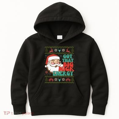 Got That Big Nick Energy Ugly Christmas Sweater Kids Hoodie
