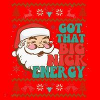 Got That Big Nick Energy Ugly Christmas Sweater Santa Hat thumb 1