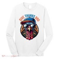 Give Thanks Bro Turkey Thankful Thanksgiving Long Sleeve Shirt thumb 0