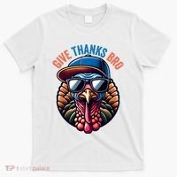 Give Thanks Bro Turkey Thankful Thanksgiving T-Shirt thumb 0