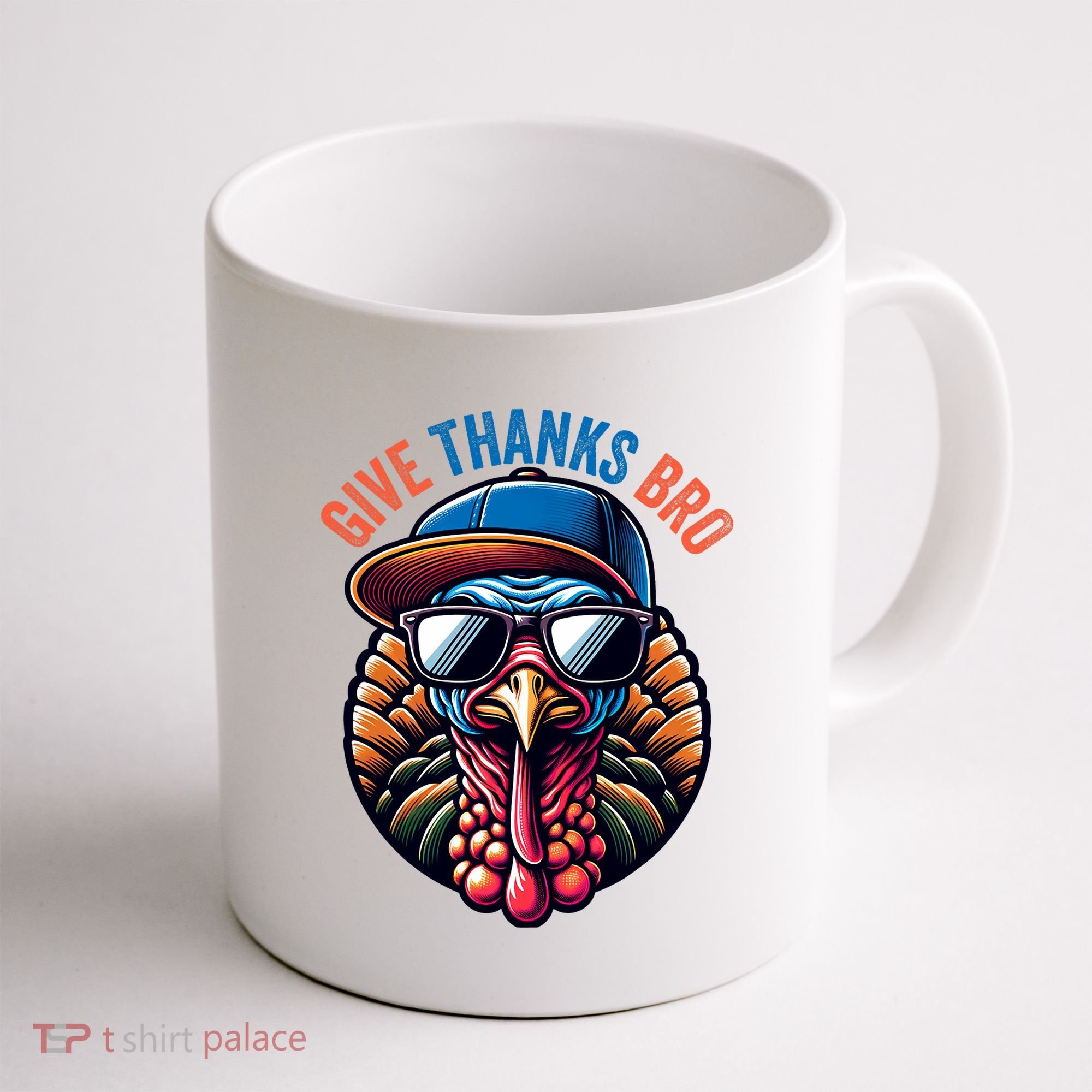 Give Thanks Bro Turkey Thankful Thanksgiving Coffee Mug