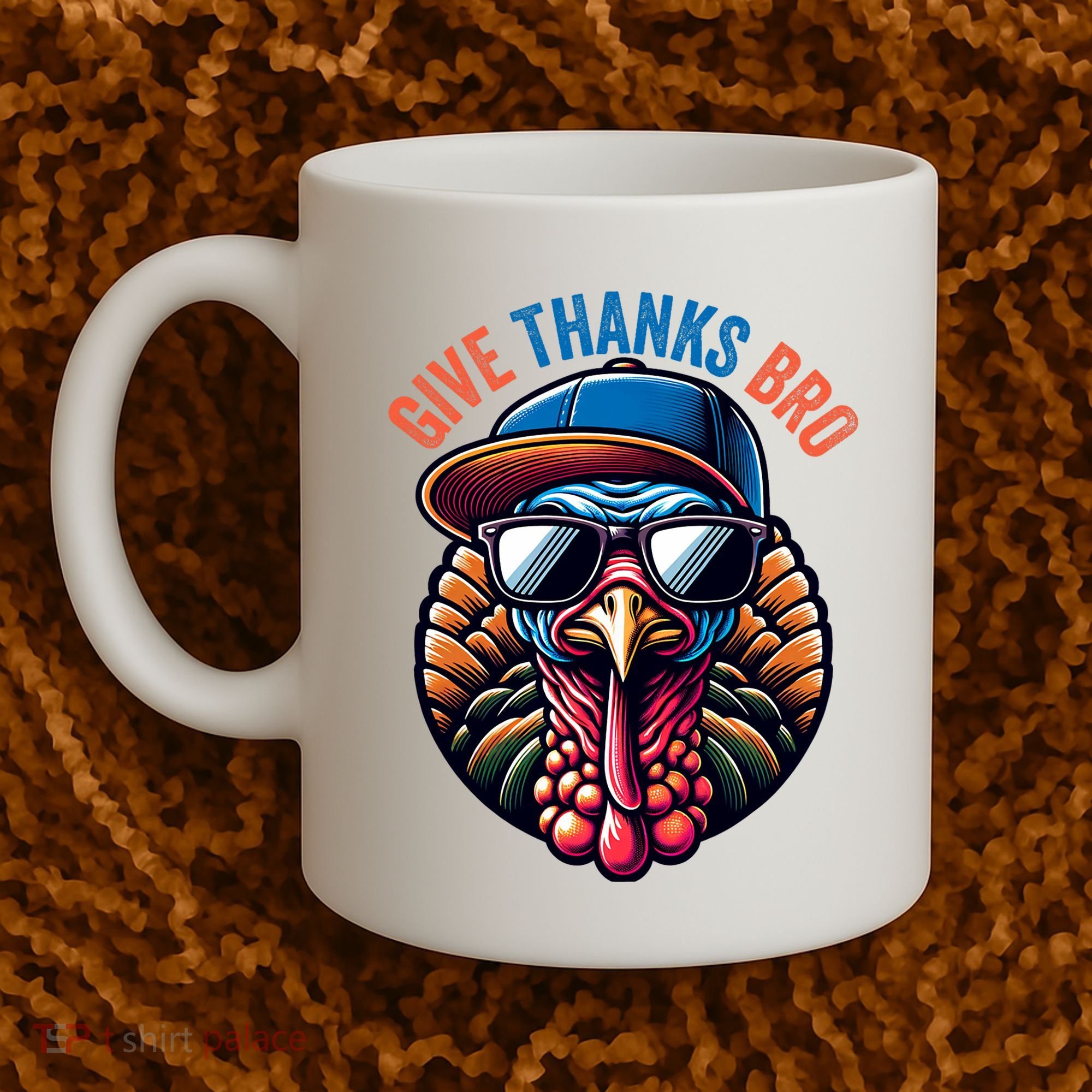 Give Thanks Bro Turkey Thankful Thanksgiving Coffee Mug