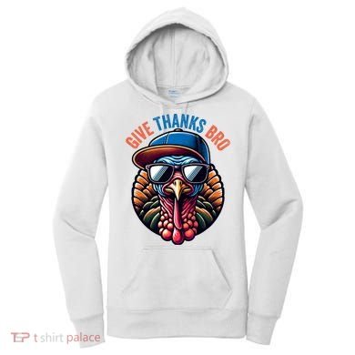 Give Thanks Bro Turkey Thankful Thanksgiving Women's Hoodie