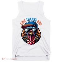 Give Thanks Bro Turkey Thankful Thanksgiving Tank Top thumb 0